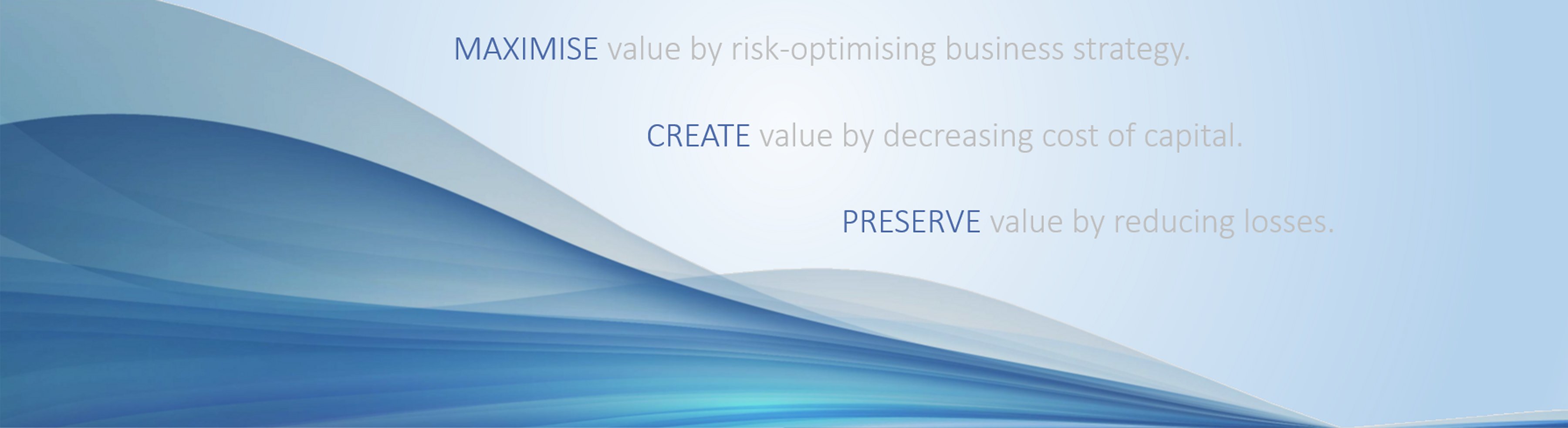 Turning Risk Management Desks Into Value Generation Centers